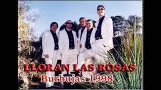 Burbujas de Varela - Lloran Las Rosas 1998