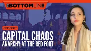 #NIJBottomline​ | Episode 1: Capital Chaos: Anarchy at the Red Fort |The Bottomline