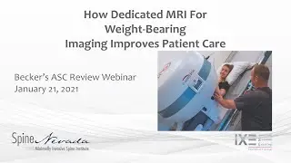 How Dedicated MRI For Weight-Bearing Imaging Improves Patient Care - James Lynch, MD