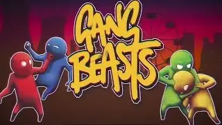 Gang Beasts Gameplay - Single Player AWESOME AND FUNNY MOMENTS!