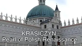 KRASICZYN. Pearl of Polish Renaissance.
