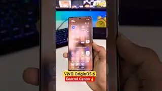 Vivo OriginOS 6 New Control Center | Android 16 New Update