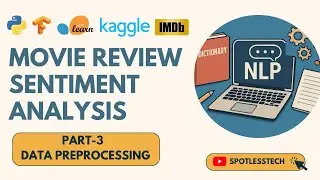 Movie Review Sentiment Analysis Project Part-3 | Data Preprocessing on IMDB Dataset using NLP