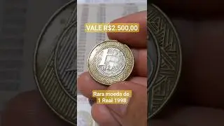 VALE $2.500,00!!! RARA MOEDA DE 1 REAL 1998 🤑
