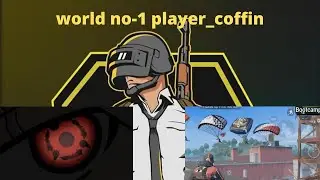 world pubg mobile player coffin II the best of coffin (handcam) sp-2