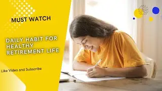 Daily Habits for a Healthy and Happy Retirement Life, Top 7 Morning Routines Every Retired Person