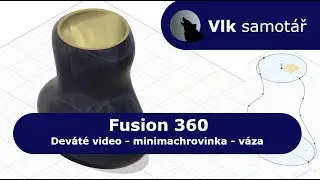 Fusion 360 pro zač&aacute;tečn&iacute;ky - Minimachrovinka druh&aacute; - V&aacute;za  #cad #fusion360 #cadmodeling