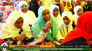 MADRASAT ABBASIYA MAULID YA WANAWAKE WA KARIAKOO || MADRASATUL ABBASIYA  2024