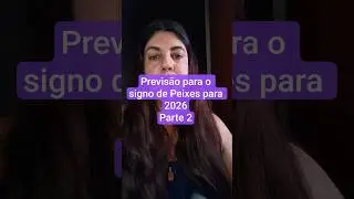 Previs&atilde;o para o signo de Peixes para 2026 parte 2. #shorts #tarot #signos