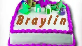 Happy Birthday Braylin