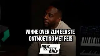 Winne over zijn eerste ontmoeting met Feis