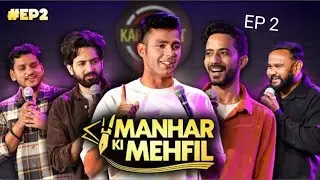 Manhar ki mehfil l episode 2 l pomedy show l crowdwork by manhar
