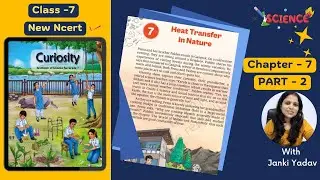 Class 7 Science Curiosity | Chapter 7|Heat Transfer in Nature |Explanation Part 2 CBSE  #KaliyaanTV