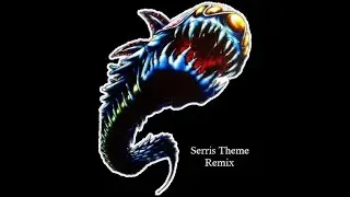 Serris Boss Theme Remix