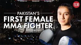 This Girl From Hunza is Pakistan's First Female Intl. MMA Fighter | Wonder Women of Pakistan | E1