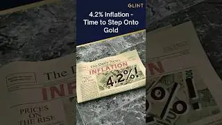 4.2% Inflation -Time to Step Onto Gold
