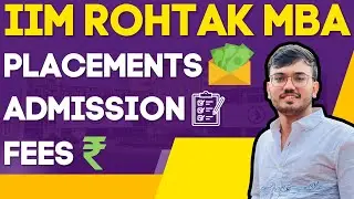 IIM Rohtak MBA: Fees, Admissions, Placements, Cut-offs, Faculty & Student Life [Not Sponsored]