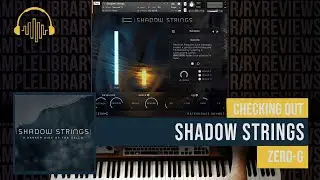 Checking Out: Shadow Strings by Zero-G