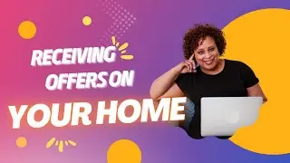 Receiving offers on your home  |  Niki Plenty
