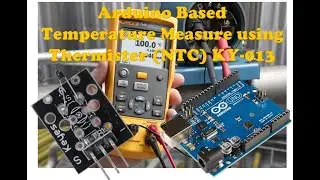 Arduino Based Temperature Measure using Thermistor NTC