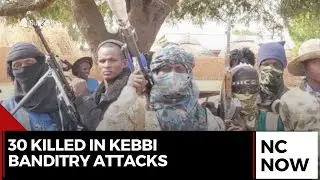 Kebbi State Banditry Attacks: 30 Lives Lost in Zuru