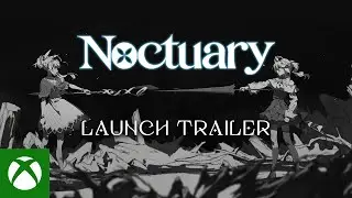 Noctuary - Launch Trailer - Xbox