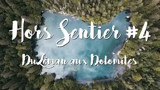 Du L&eacute;man aux Dolomites | Hors Sentier