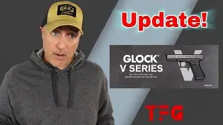 ОБНОВЛЕНИЕ о серии Glock &laquo;V&raquo; и оружии, на которое это повлияло &mdash; TheFirearmGuy