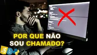 POR QUE NÃO SOU CHAMADO PARA ENTREVISTAS NA ÁREA DE PROGRAMAÇÃO?