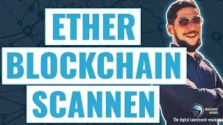 ETHERSCAN ERKL&Auml;RT  ! SO findest du jedes kleinste Detail im Blockchain Explorer !
