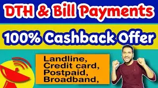DTH Bill Payments Cashback Offer Today, Broadband, Landline, Credit card Offers
