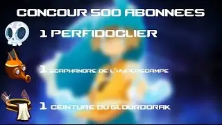 【Dofus】Sawlution - Concours 500 Abonn&eacute;s ! Perfidoclier/Hyperscampe/Glourdorak (TERMINER)