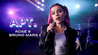 ROS&Eacute; & Bruno Mars - APT. (by Andreea Munteanu)