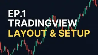 TradingView Mastery EP.1 | Layout & Setting (Workspace Setup)