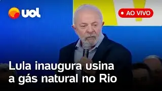 Lula fala ao vivo na inauguração de usina a gás natural no Rio de Janeiro; acompanhe evento