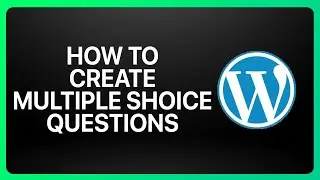 How To Create Multiple Choice Questions In WordPress Tutorial