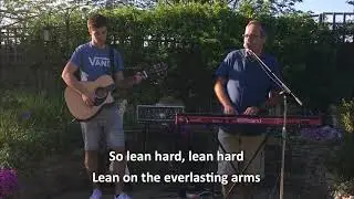 Everlasting Arms (Lean Hard) - Paul, Reuben & Judi Creasey | The Lockdown Sessions 2020