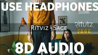 Sage (8D AUDIO) - Ritviz | Sage 8d full song | 3D DUNIYA