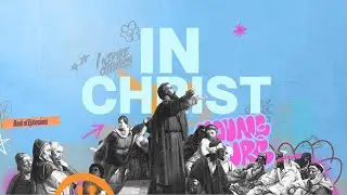 In Christ // The Brilliant Mystery of the Gospel // Philip Muela