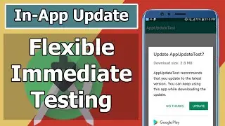 Android Show Update Available Dialog Inside App | In-App Updates API Flexible, Immediate 2021