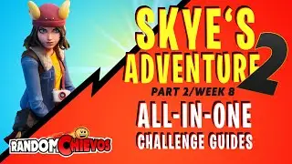 SYKE'S ADVENTURE (Part 2/Week 8) All Challenge Guides in One (Fortnite)