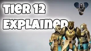 Destiny - What is Tier 12 and What does it do
