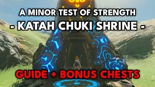 Katah Chuki Shrine Guide | A Minor Test of Strength | Zelda: Breath of the Wild | Switch 2