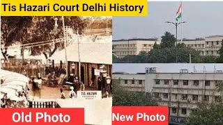 Tis Hazari Court Delhi History