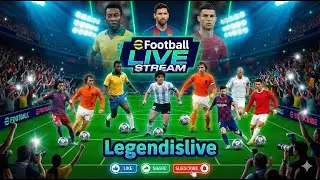 eFootball Live Stream: CLASH OF THE ICONS! Old & New Legends Dream Match | Legendislive