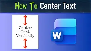 How to Center Text Vertically on a Page in Microsoft Word