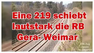 Eine 219 schiebt lautstark ihre RB Gera - Weimar bergw&auml;rts durchs M&uuml;hltal rauf nach Gro&szlig;schwabhausen