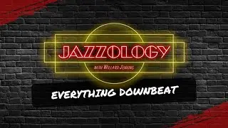 Jazzology Special: Everything DownBeat