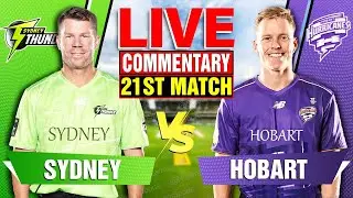 🔴Live: Sydney vs Hobart | 21st Match | Live Cricket Score & Commentary