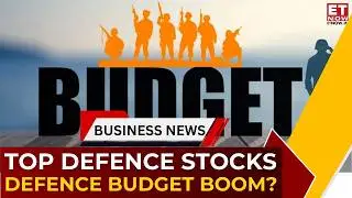 Defence Budget May Jump 20% In FY27? Jyoti Gupta On Sector Outlook & Stocks | Budget 2026 | ET Now